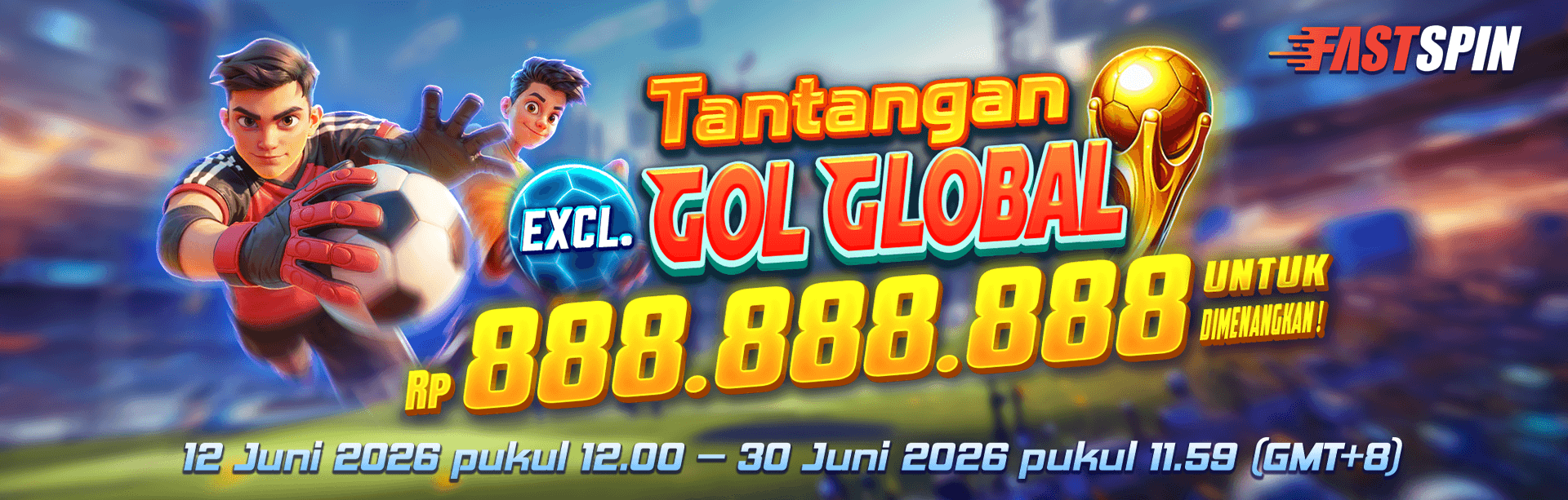 FASTSPIN - TANTANGAN GOL GLOBAL